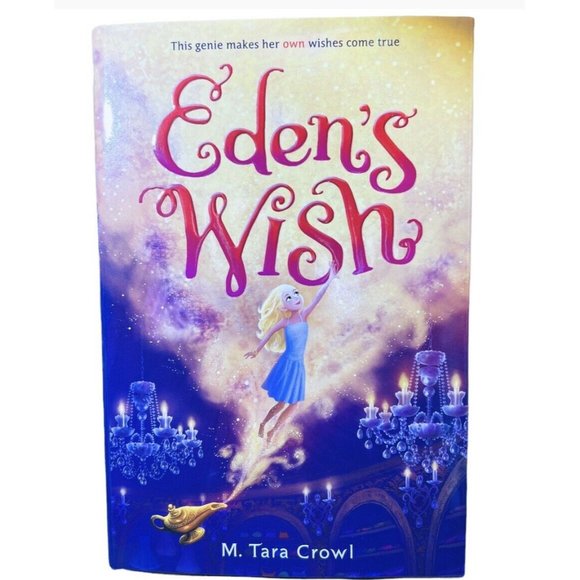 Eden's Wish 2015 Hardcover M. Tara Crowl Disney Hyperion 1st Edition Book - Picture 1 of 7